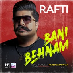 Rafti · Behnam Bani