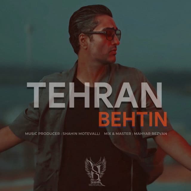 Tehran · Behtin