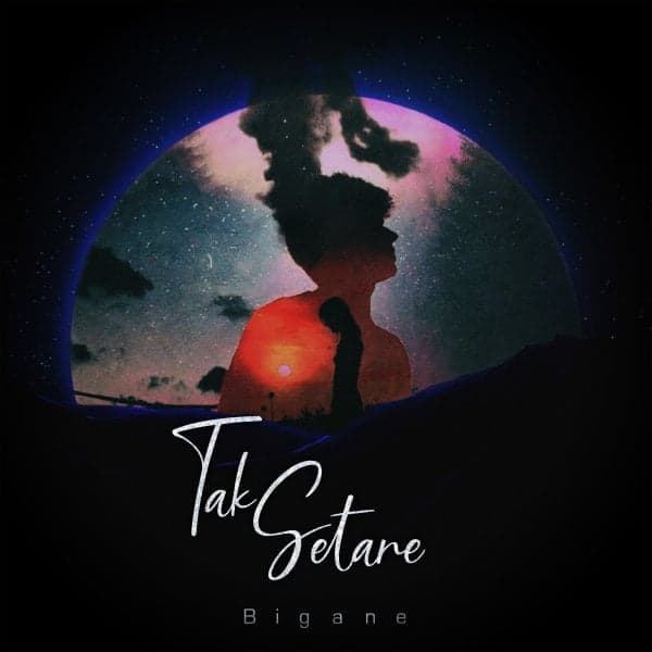 Tak Setare · Bigane