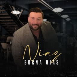 Niaz · Borna Qias