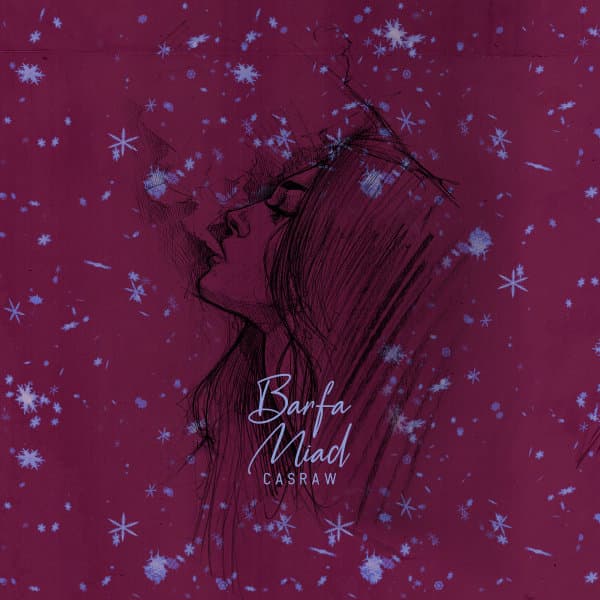 Barfa Miad · Casraw