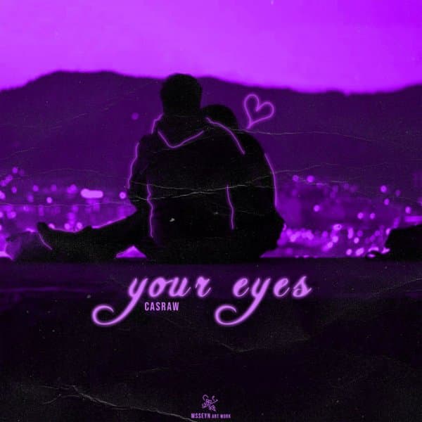 Your Eyes · Casraw