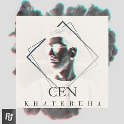 Khatereha · Cen