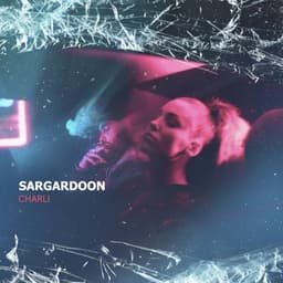 Sargardoon · Charli