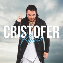 Khaste · Cristofer