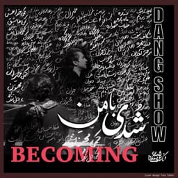 Becoming · Dang Show