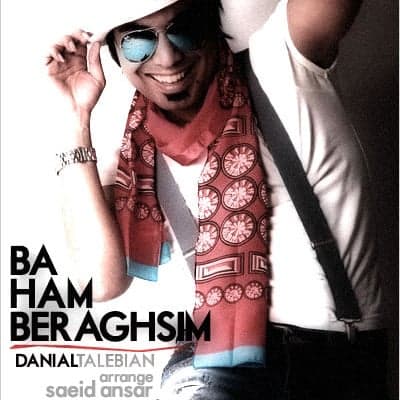 Ba Ham Beraghsim · Danial