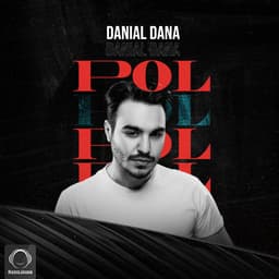 Pol · Danial Dana