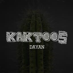 Kaktoos · Dayan