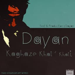 Kaqaz Khat Khati · Dayan