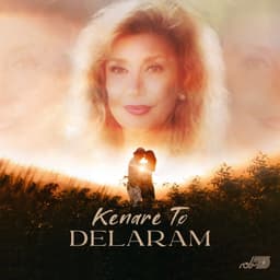Kenare To · Delaram