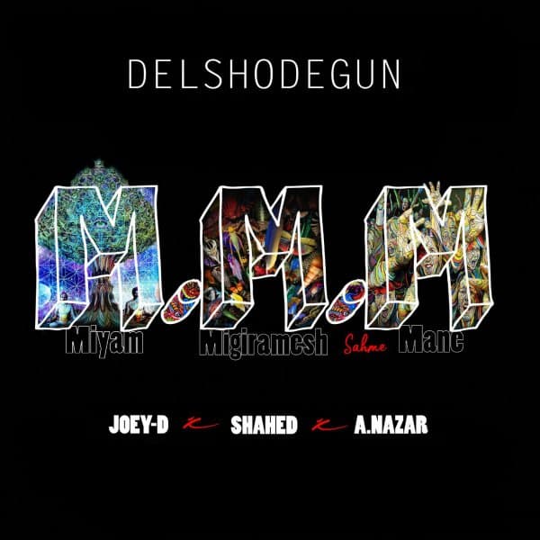 M.M.M · Delshodegun