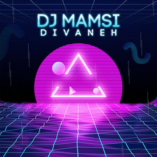 Divaneh · DJ Mamsi