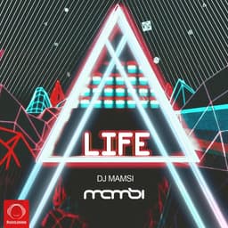 Life · DJ Mamsi