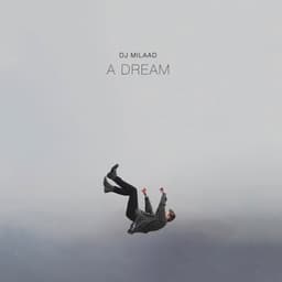 A Dream · DJ Milaad