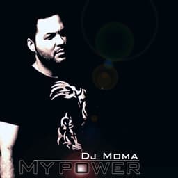 My Power · DJ Moma