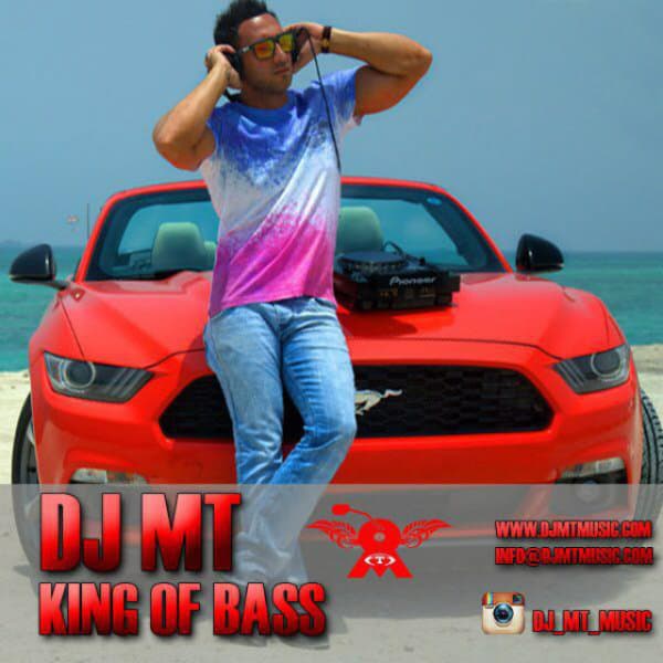 King Of Bass · DJ MT