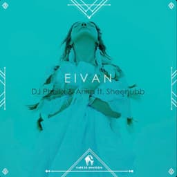 Eivan · DJ Phellix