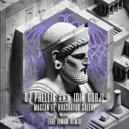 Mastan · DJ Phellix