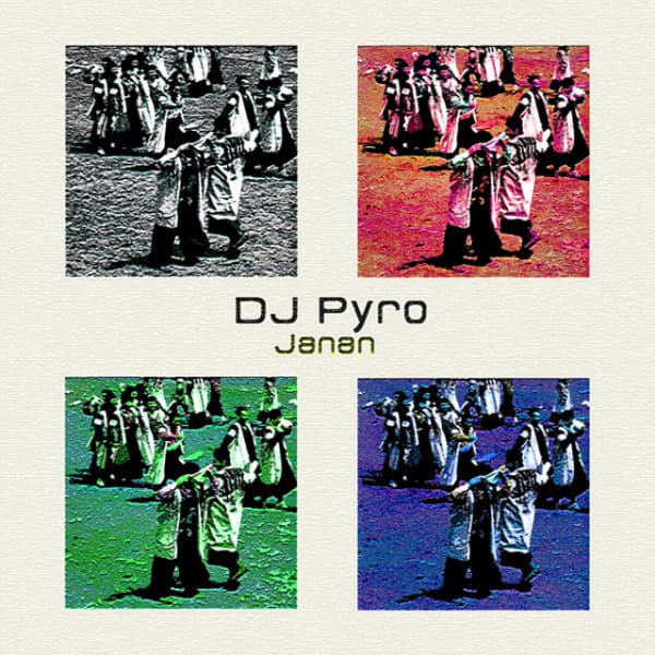 Janan · DJ Pyro
