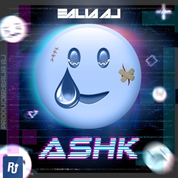 Ashk · Ealia Aj