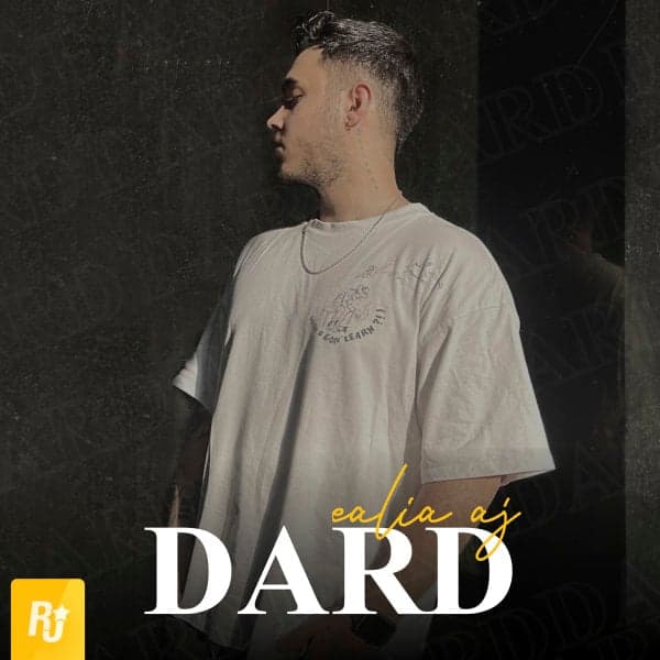 Dard · Ealia Aj