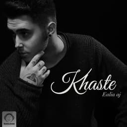 Khaste · Ealia Aj