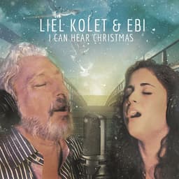 I Can Hear Christmas · Ebi & Liel Kolet