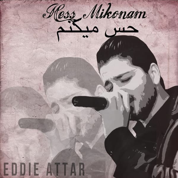 Hess Mikonam · Eddie Attar