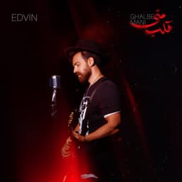 Ghalbe Mani · Edvin