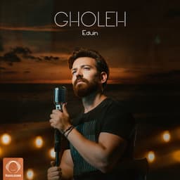 Gholeh · Edvin