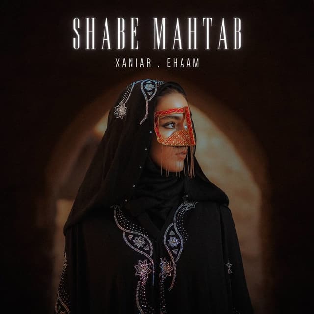 Shabe Mahtab (Ft Ehaam) · Xaniar