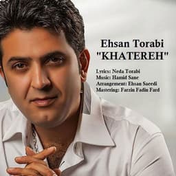 Khatereh · Ehsan Torabi