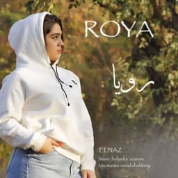 Roya · Elnaz Barati