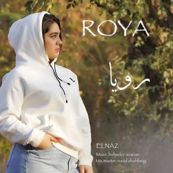 Roya · Elnaz Barati
