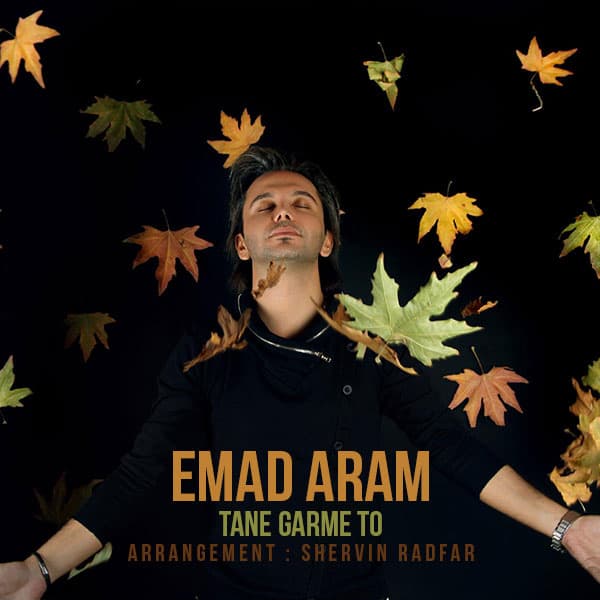 Tane Garme To · Emad Aram