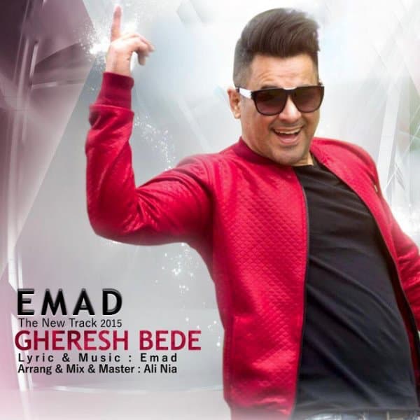 Gheresh Bedeh · Emad