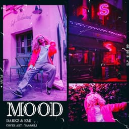 Mood · Emi & Darkz