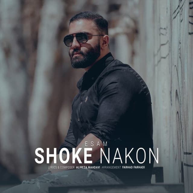 Shoke Nakon · Esam