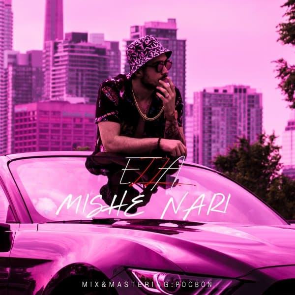 Mishe Nari · Ezza