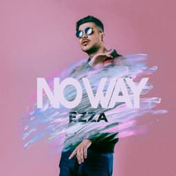 No Way · Ezza