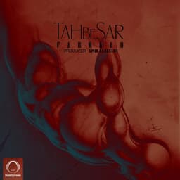 Tah Be Sar · Farhaad