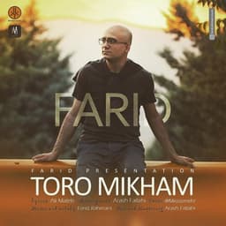 Toro Mikham · Farid