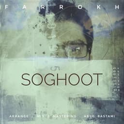 Soghoot · Farrokh