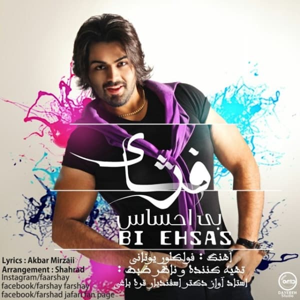 Bi Ehsas · Farshay