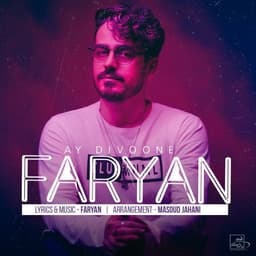 Ay Divoone · Faryan