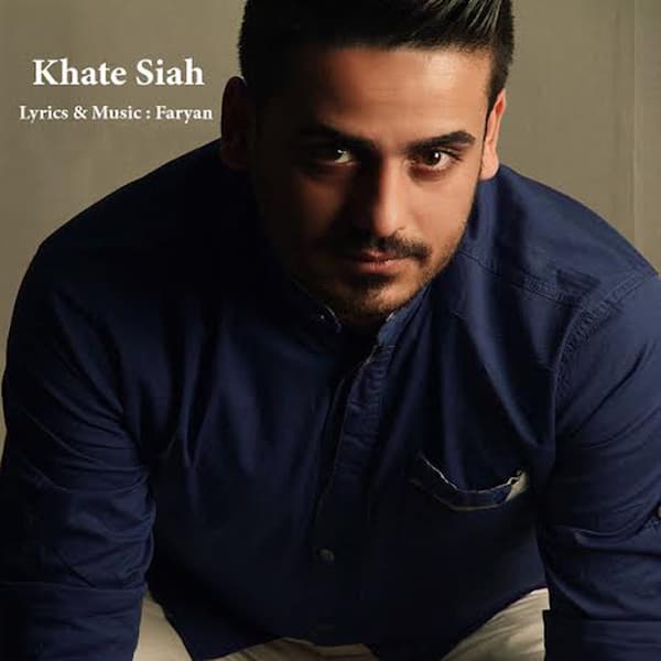 Khate Siyah · Faryan