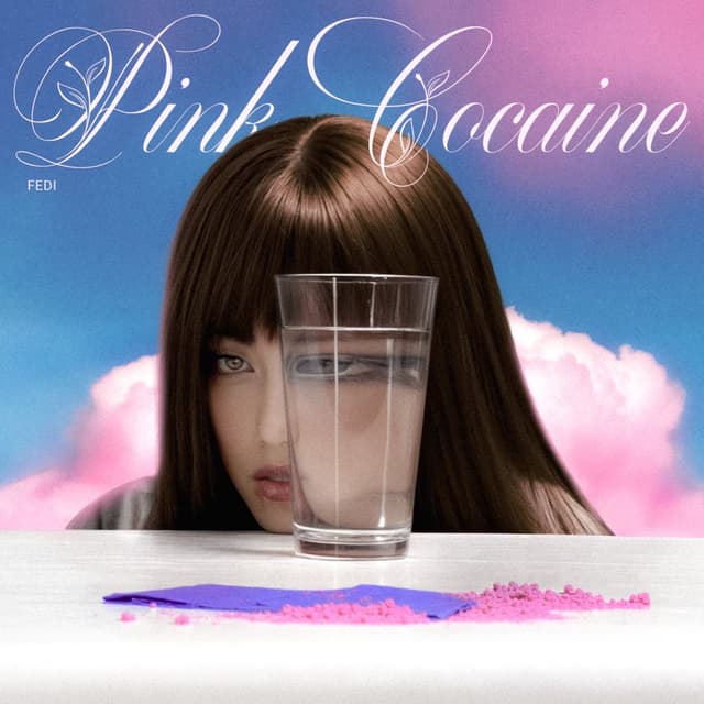 Pink Cocaine · Fedi