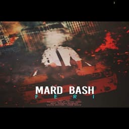 Mard Bash · Feri
