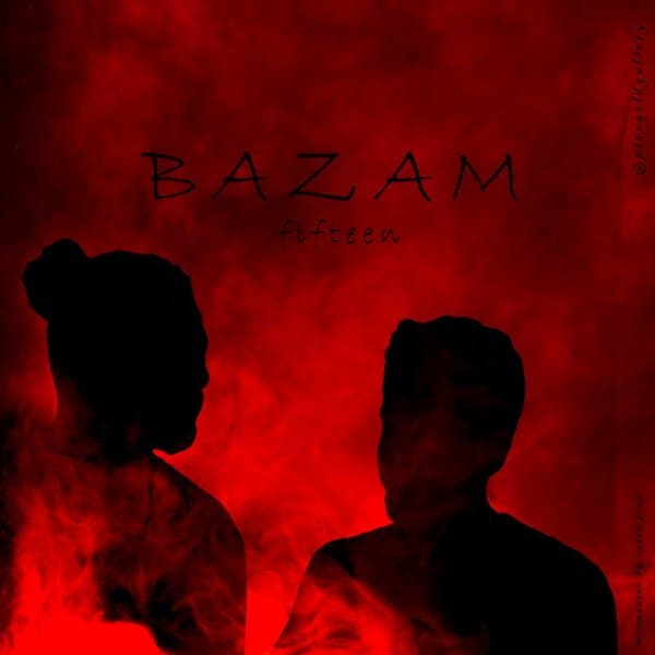 Bazam · Fifteen